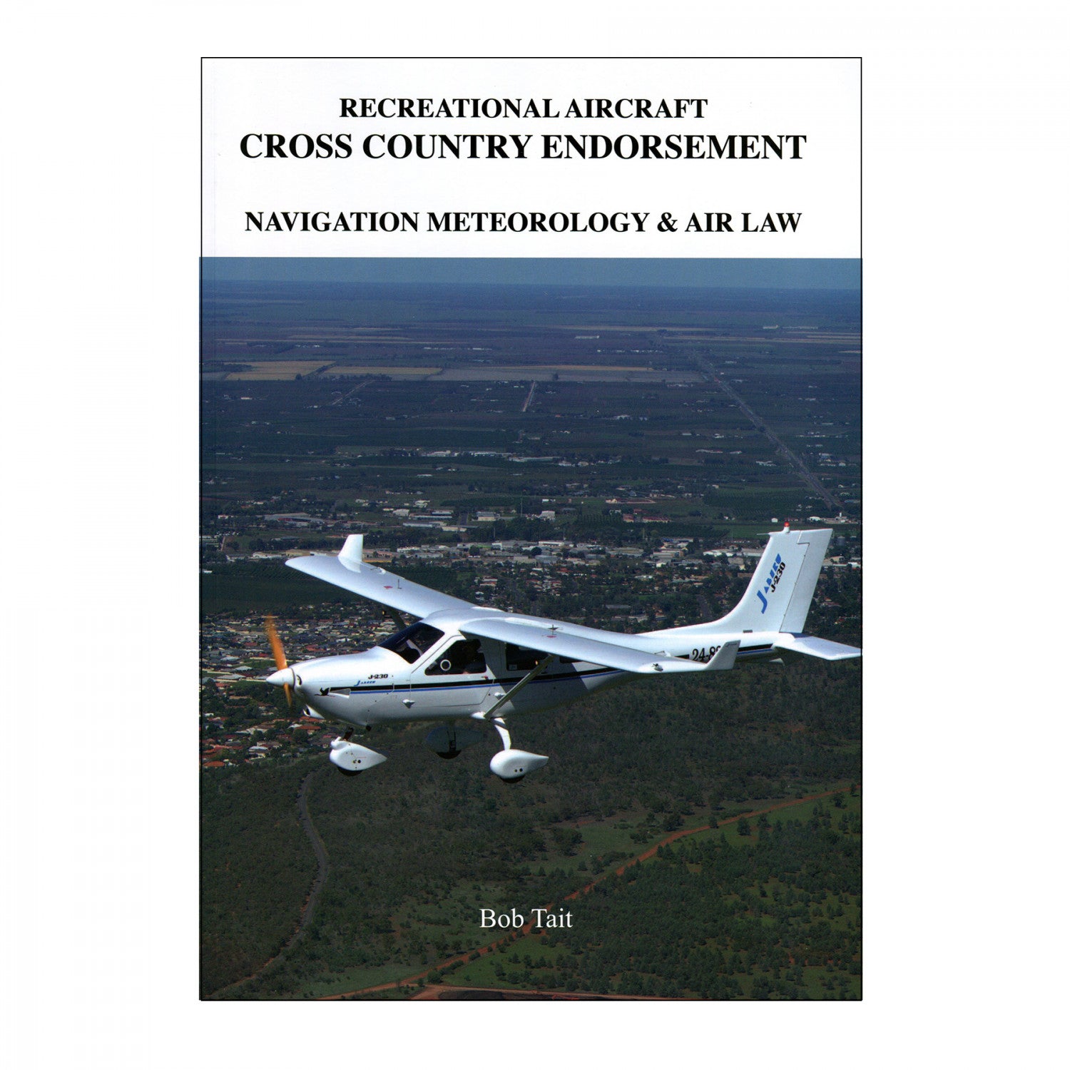 Bob Tait's Aviation Theory School - RAAus Cross Country (Book Only) image 0